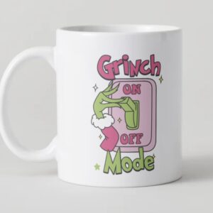 Mug Grinch – “Grinch Mode On/Off”