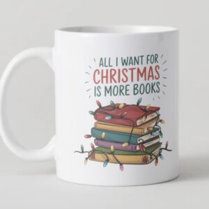 Mug de Noël – All I Want For Christmas Is More Books