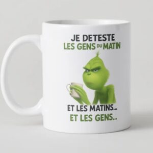 Mug Grinch Humour « Pas du Matin »